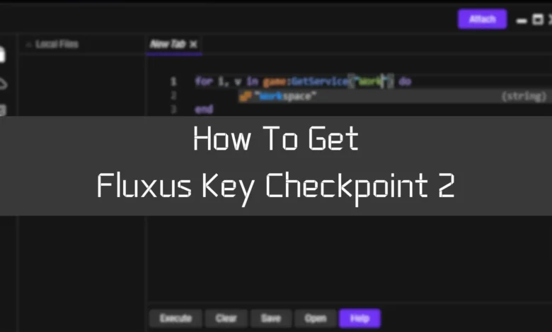 get fluxus key checkpoint 2