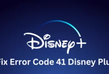 How to Fix Error Code 41 Disney Plus