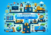 HOW TO START A DROPSHIPPING Business