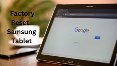 How to Factory Reset a Samsung Tablet