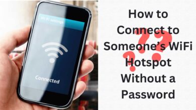 How to Connect to Someone’s WiFi Hotspot Without a Password
