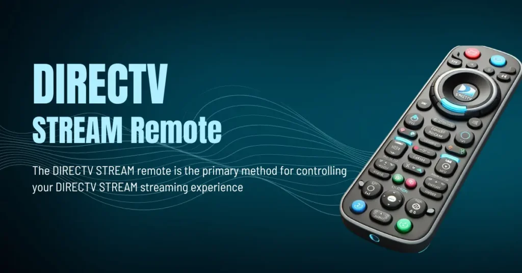 What is the DIRECTV STREAM Remote